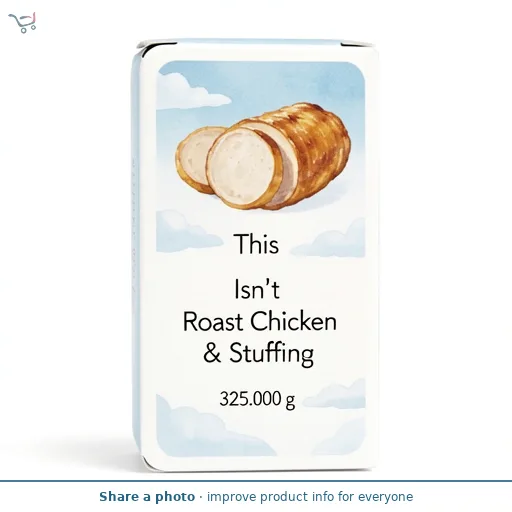 THIS Isn't Roast Chicken & Stuffing